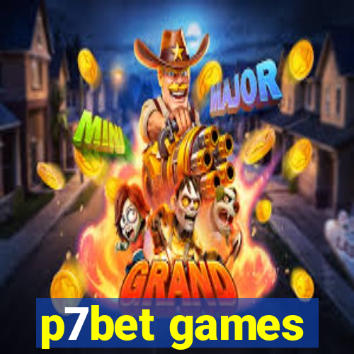 p7bet games